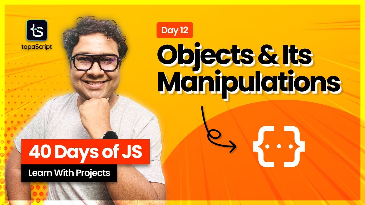 Day 12: Mastering JavaScript Objects With Real-World Examples 🤩