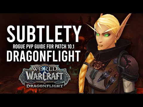One Of The BEST Melee Classes For PvP! Subtlety Rogue PvP Guide For Patch 10.1 Dragonflight!