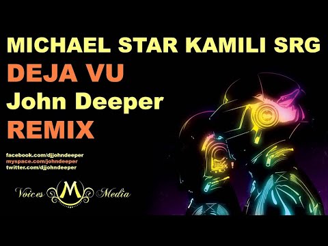 Michael STAR, Kamili & SRG - Deja Vu (John Deeper Official Remix)