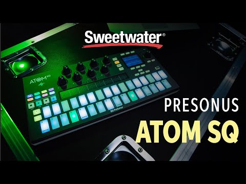 PreSonus ATOM SQ Hybrid MIDI Keyboard/Pad Performance and PreSonus ATOM SQ Hybrid MIDI Keyboard/Pad Performance and