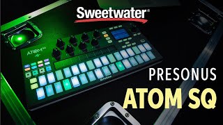 Video thumbnail for PreSonus ATOM SQ Demo by Sweetwater