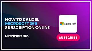How to Cancel Microsoft 365 Subscription Online