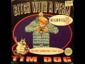 Tim Dog Bitch With A Perm Full RARE Version NO SKIPS