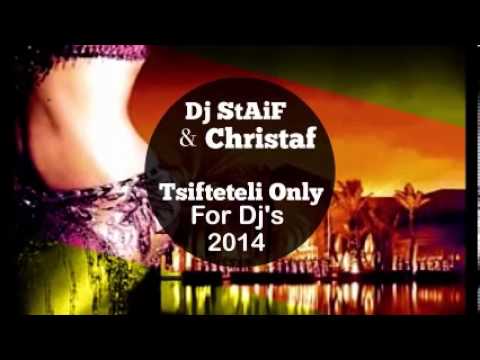 Dj StAiF & Christaf - Tsifteteli Only For Dj's 2014