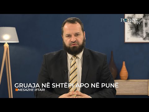 15. Mesazhe Iftari - Gruaja në shtëpi apo në punë - Muhamed Dërmaku