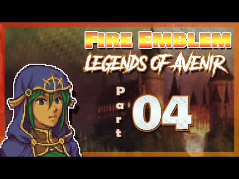 "The green unit who could" Fire Emblem: Legends of Avenir - Part 4