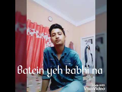 Souvik Das Batein yeh kabhi na | Cover | Arijit Singh | Khamoshiyan