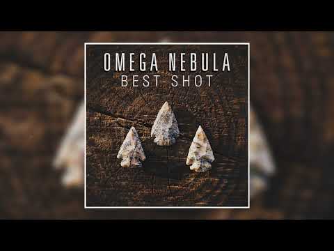 OMEGA NEBULA - 'Best Shot'