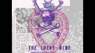 The Lucky Nine - A lucky hit