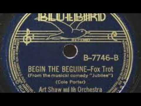 Artie Shaw With His Orchestra - Begin The Beguine (1938)
