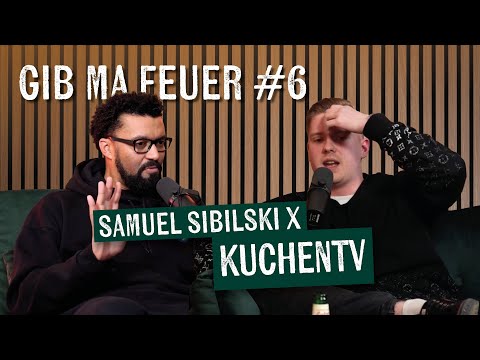 SAMUEL SIBILSKI : GIB MA FEUER #6 - KUCHENTV