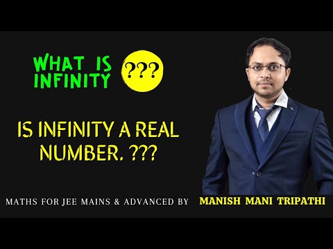 What is INFINITY? Is INFINITY a Real  Number ?|Jee 2023