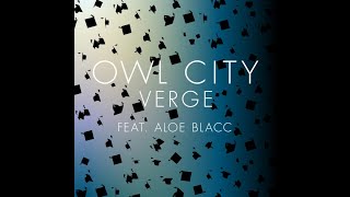 Owl City ft. Aloe Blacc - Verge (Extended Version)