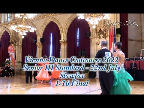 Vienna Dance Concourse 2022 - Senior III Standard Slowfox WDSF - 1/16 Final - 22 July 2022