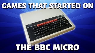 Games That Started On the BBC MICRO