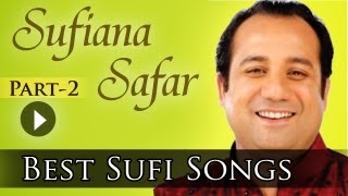 Sufiana Safar With Rahat 2 - Rahat Fateh Ali Khan - Best Sufi Songs Collection