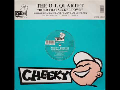 The O T  Quartet   Hold That Sucker Down