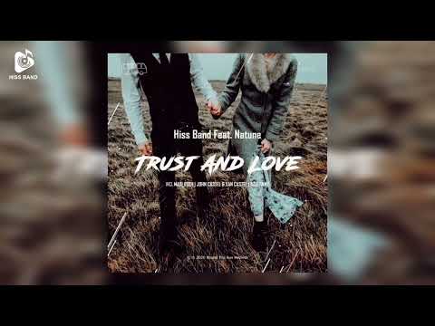 Hiss Band Feat. Natune - Trust And Love (Original Mix)