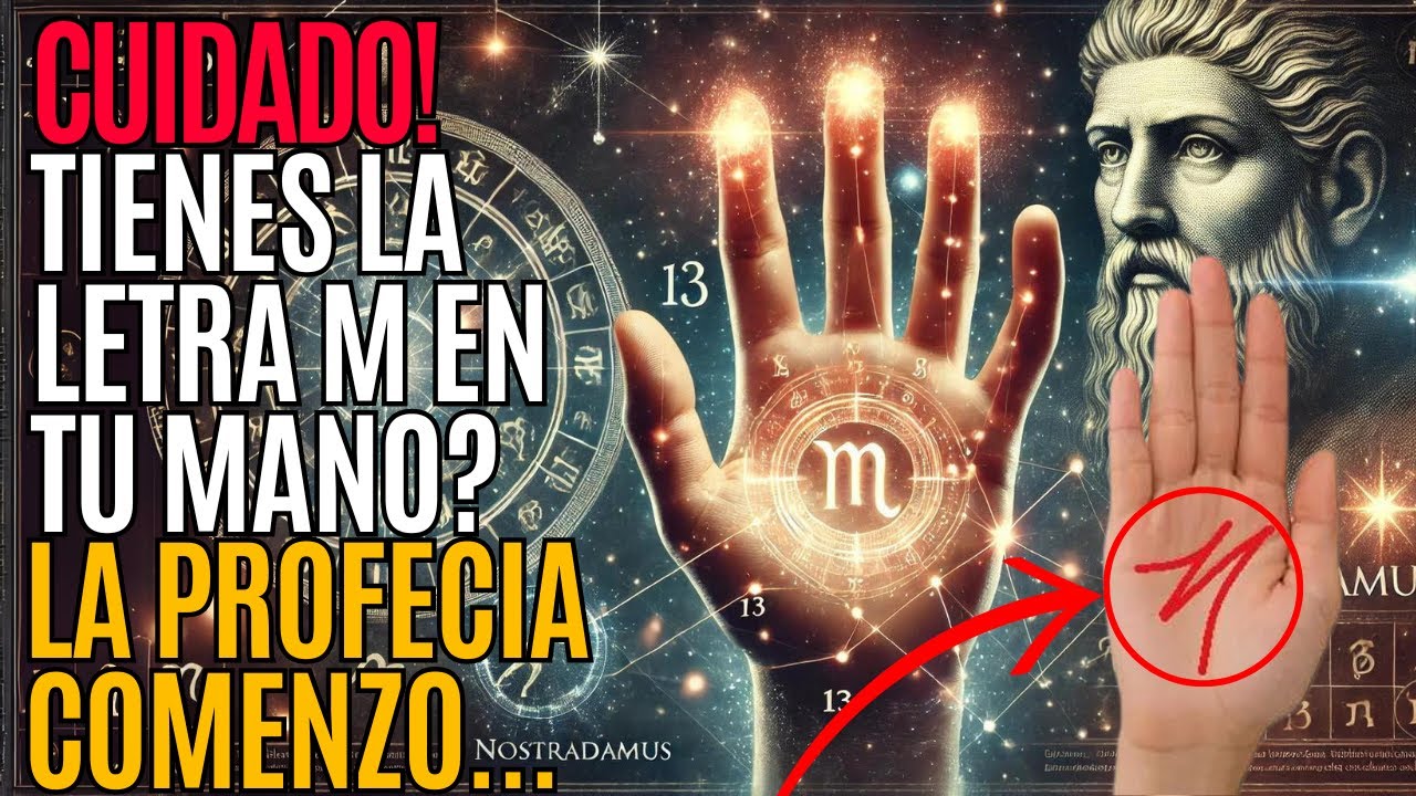 Las Asombrosas Profecías de Nostradamus para quienes Tienen la Letra M en la Palma de la Mano
