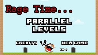 Rage Time... Parallel Levels