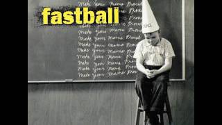 Fastball - Make Your Mama Proud