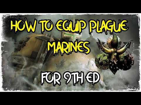 HOW TO EQUIP YOUR PLAGUE MARINES COMPETITIVLY? COMBAT OR RANGED? 40K 9TH ED