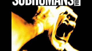 subhumans-were alive