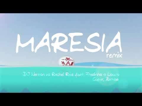 DJ WERSON vs RACHEL REIS feat. Fredinho o Louco - MARESIA (remix)