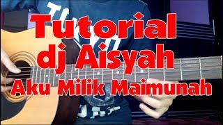 Download lagu Dj Aisyah Aku Milik Maimunah - Tutorial Gitar mp3 Download lagu Dj Aisyah Aku Milik Maimunah - Tutorial Gitar mp3