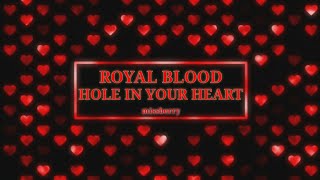 Royal Blood - Hole In Your Heart Lyrics Video