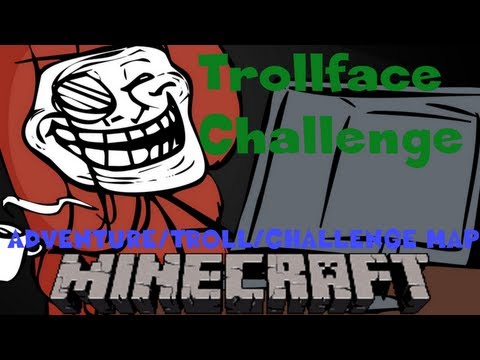 Trollface Challenge | Troll/Adventure/Challenge Map by TheMasters403