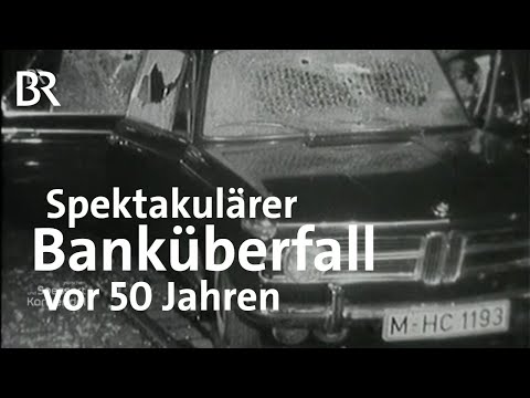 Kriminalgeschichte: Banküberfall mit Geiseln und zwei Toten | Zwischen Spessart und Karwendel | BR