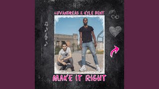 Make It Right Music Video