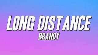 Download lagu Brandy - Long Distance (Lyrics) mp3