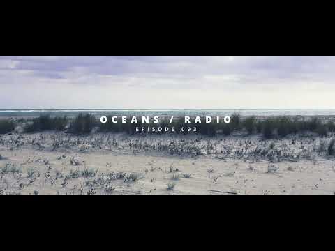 OCEANS / RADIO - EP 093