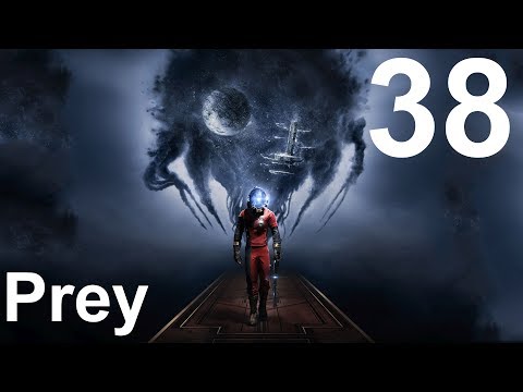 Let's Play Prey: Part 38: Incapacitate Dahl | Max 1080p 60fps
