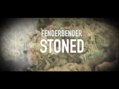 Fender Bender - Stoned