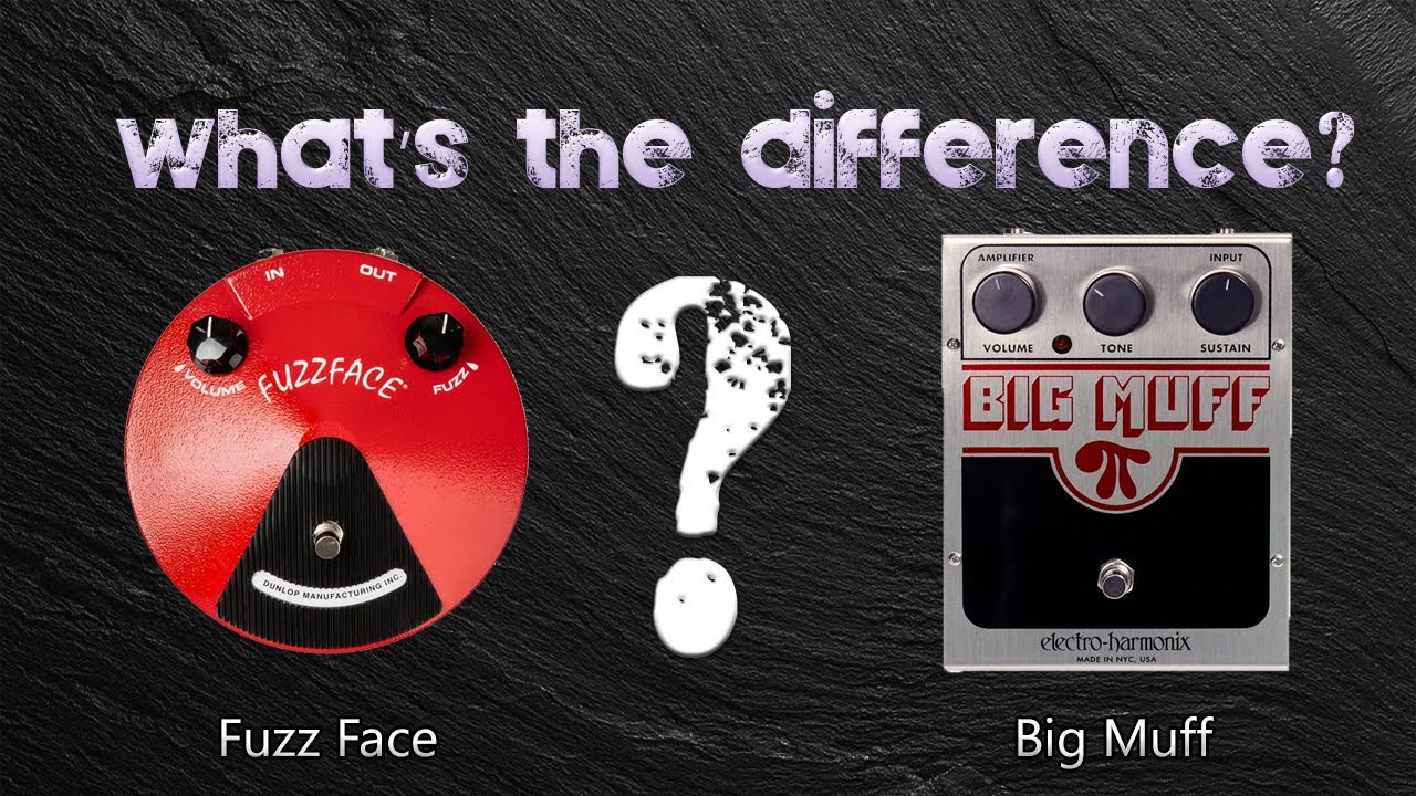 What's The Difference? Jim Dunlop Fuzz Face and Electro Harmonix Big Muff