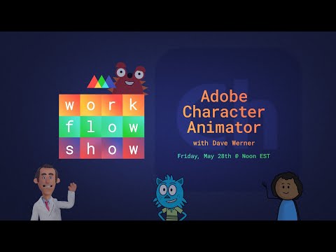 Workflow Show: Performing Motion Design with Adobe Character Animator