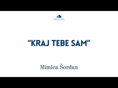 ''Kraj tebe sam'' - Mimica Šorđan