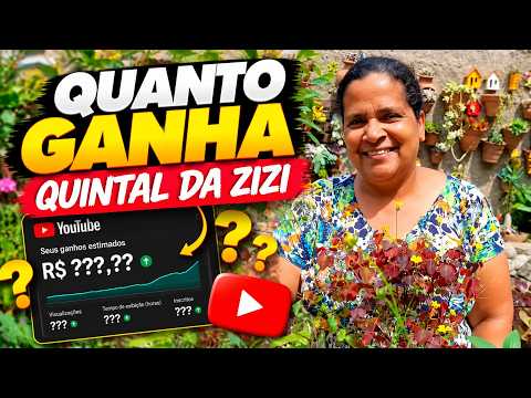QUANTO GANHA O CANAL QUINTAL DA ZIZI | GANHOS REAIS 2026