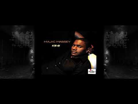 Majic Massey - In The Mix (Hosted By OG) -=ogs=-