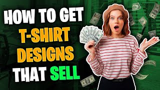 How to buy t-shirt designs that sell | step-by-step guide
