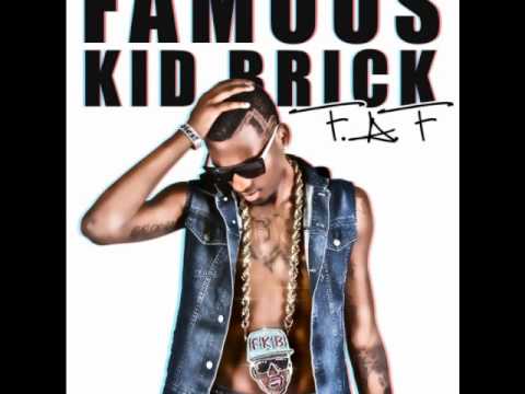 FAMOUS KID BRICK - I BE ROLLIN SINGLE [DIRTY].wmv
