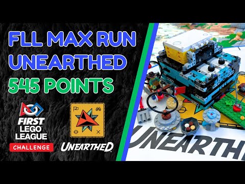 FLL UNEARTHED 545 Point MAX RUN | FIRST LEGO League