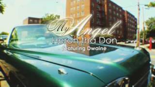 Heron Tha Don OFFICIAL MY ANGEL VIDEO PREVIEW!!!!