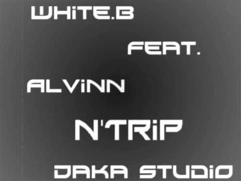 White B feat. Alvinn - n'Trip