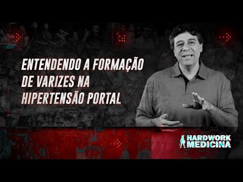 HIPERTENSÃO PORTAL E FORMAÇÃO DE VARIZES DE ESÔFAGO l HARDWORK MEDICINA
