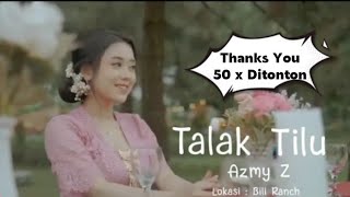 Download lagu Talak Tilu - Azmy Z mp3
