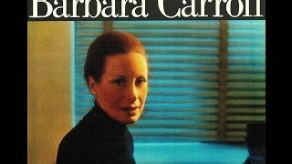 Barbara Carroll - Baubles, Bangles And Beads